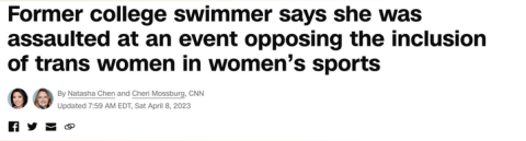 CNN--College_swimmer_says_she_was_assaulted_at_an_event_opposing_the_inclusion_of_trans_women_in_womens_sports, 20230408